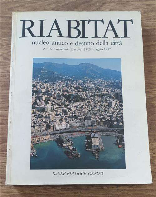 Riabitat Nucleo Antico E Destino Della Città