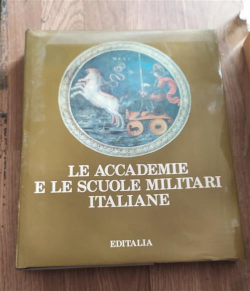 Le Accademie E Le Scuole Militari Italiane