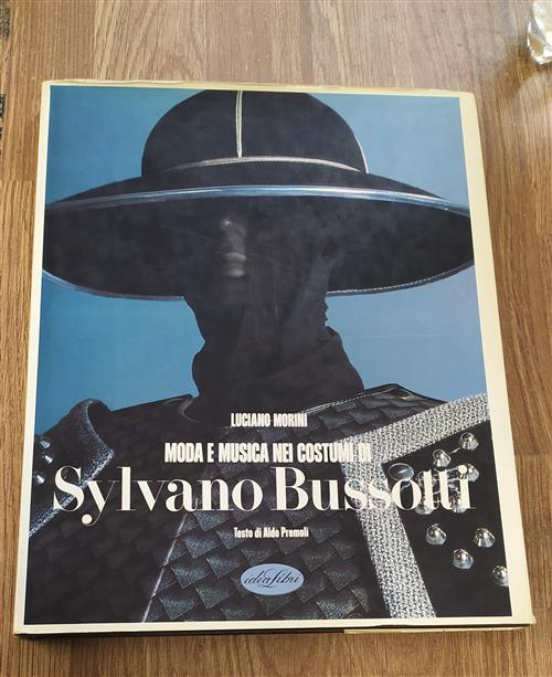 Moda E Musica Nei Costumi Di Sylvano Bussotti Luciano Morini Idealibri 1984