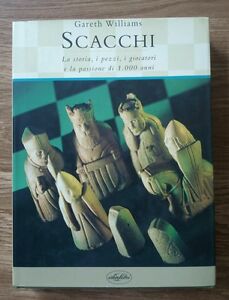 Scacchi. La Storia, I Pezzi, I Giocatori E La Passione Di 1000 Anni