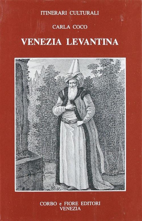 Venezia Levantina Carla Coco Corbo E Fiore 1993