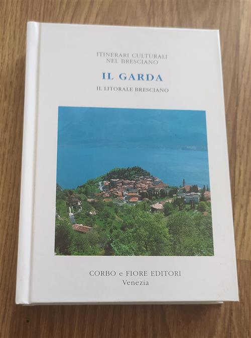 Il Garda. Il Litorale Bresciano C. Boroni Fiore 1995