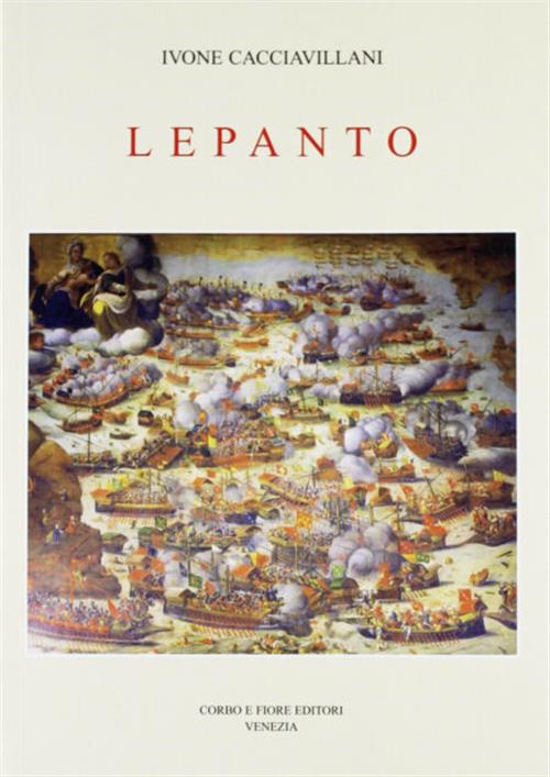 Lepanto Ivone Cacciavillani Corbo E Fiore 2003