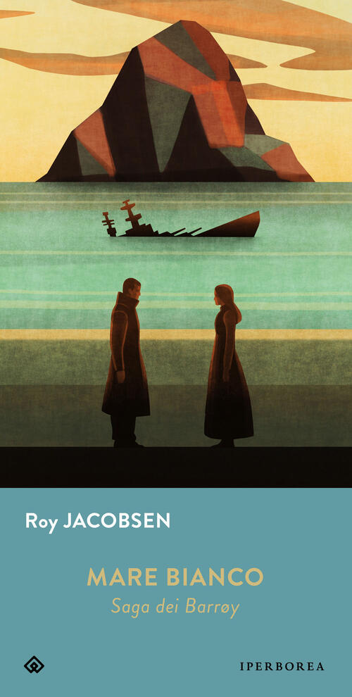 Mare Bianco. Saga Dei Barrøy Roy Jacobsen Iperborea 2023