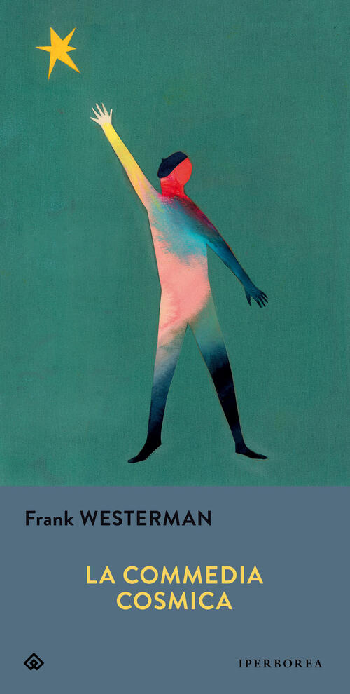 La Commedia Cosmica Frank Westerman Iperborea 2023