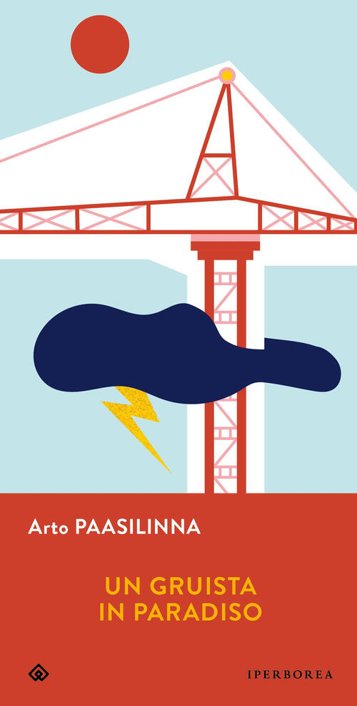 Un Gruista In Paradiso Arto Paasilinna Iperborea 2025