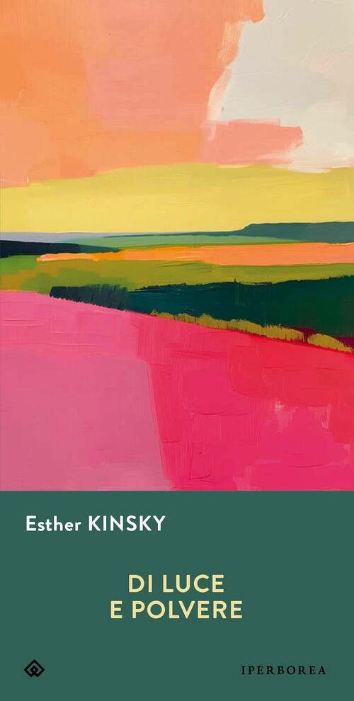 Di Luce E Polvere Esther Kinsky Iperborea 2025