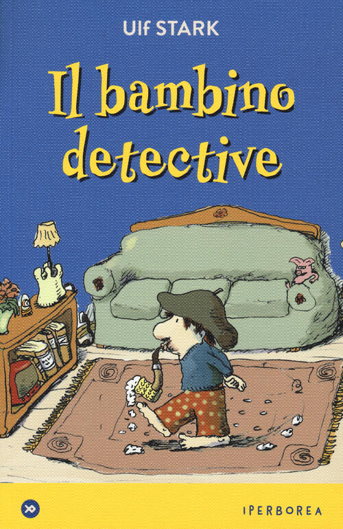 Il Bambino Detective Ulf Stark Iperborea 2019