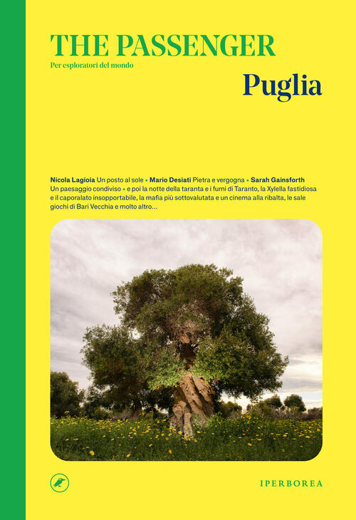 Puglia. The Passenger. Per Esploratori Del Mondo Iperborea 2025