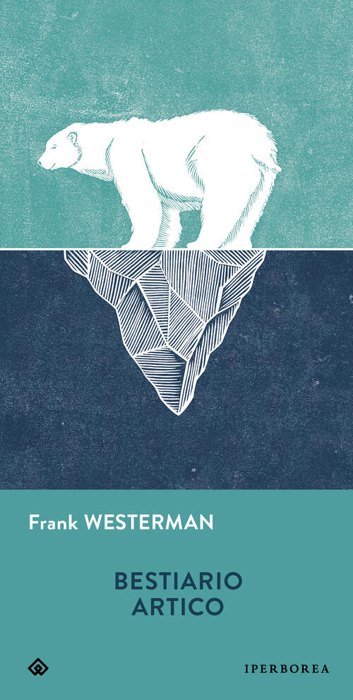 Bestiario Artico Frank Westerman Iperborea 2025