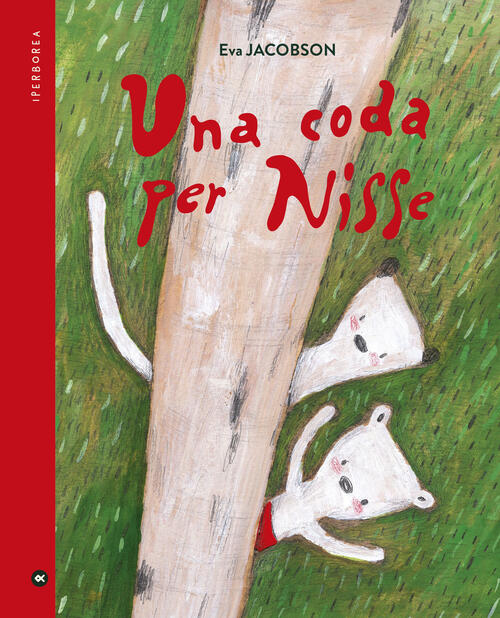 Una Coda Per Nisse Eva Jacobsen Iperborea 2024