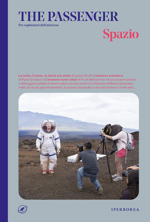 Spazio. The Passenger. Per Esploratori Dell'universo Iperborea 2021