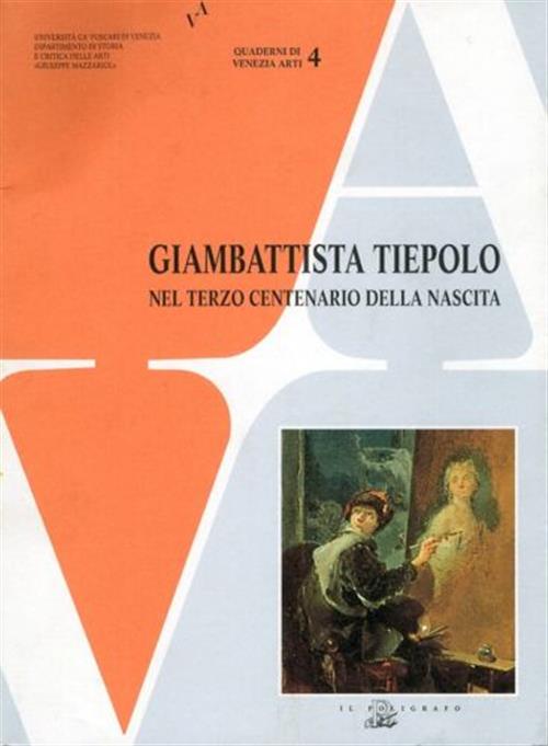 Giambattista Tiepolo Nel Terzo Centenario Della Nascita L. Puppi Il Poligrafo
