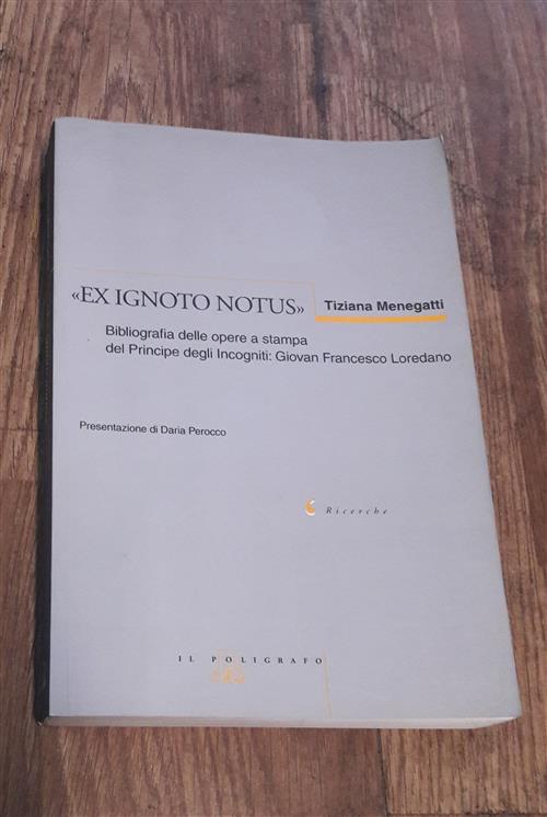 Ex Ignoto Notus