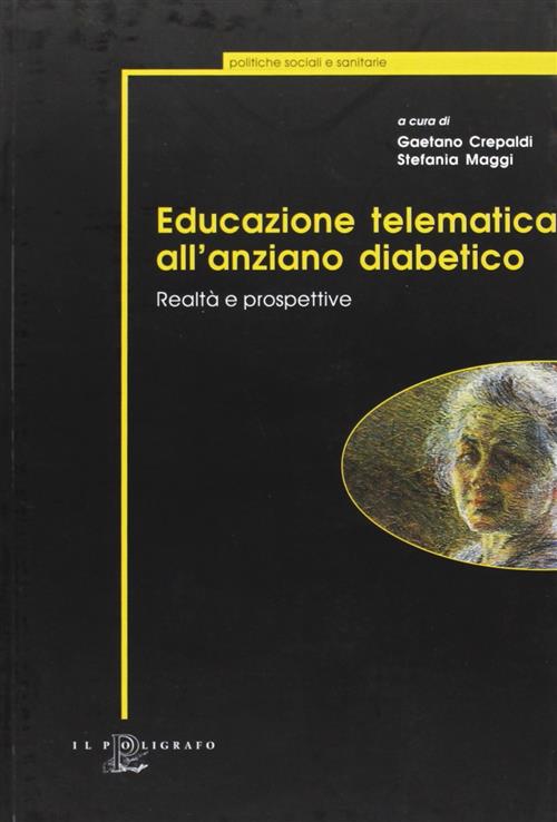 Educazione Telematica All'anziano Diabetico. Realta E Prospettive Gaetano Crep