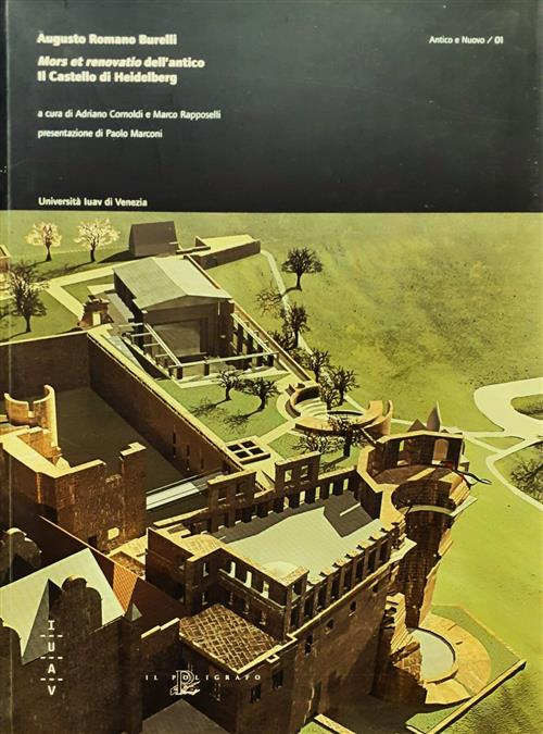 Mors Et Renovatio Dell'antico. Il Castello Di Heidelberg