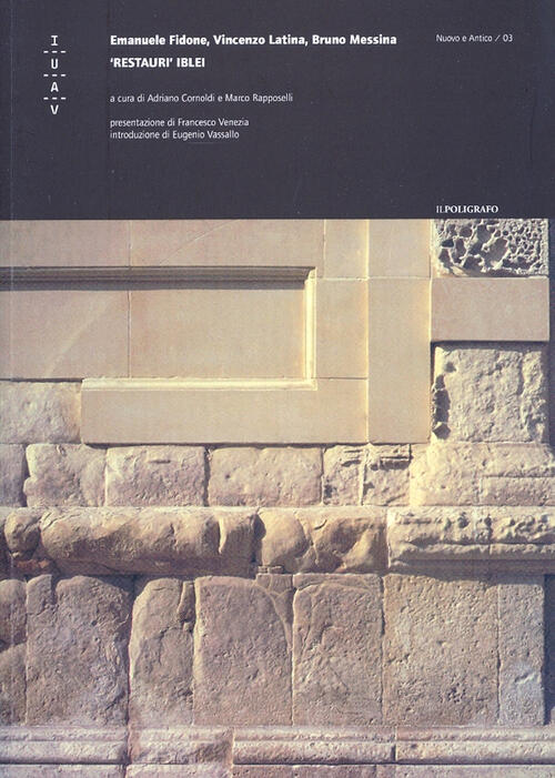 Restauri Iblei Emanuele Fidone Il Poligrafo 2007