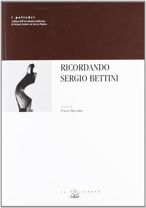 Ricordando Sergio Bettini