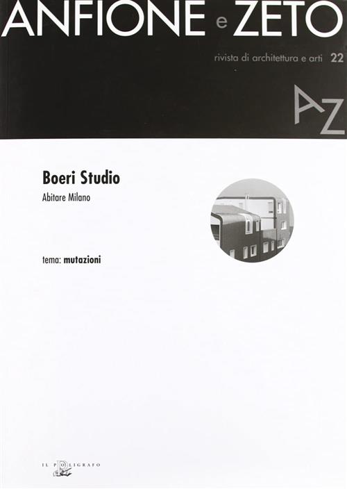 Boeri Studio. Abitare Milano. Tema: Mutazioni