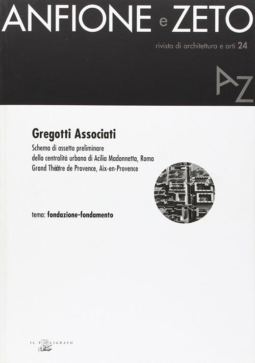 Gregotti Associati. Schema Di Assetto Preliminare Della Centralita Urbana Di A
