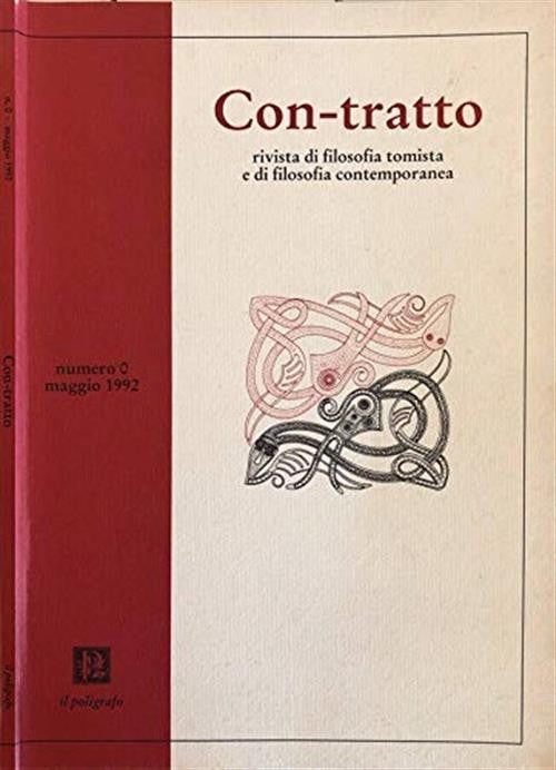 Con-Tratto. Rivista Di Filosofia Tomista E Di Filosofia Contemporanea (1992).