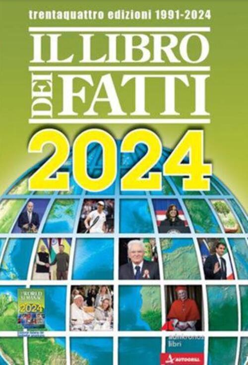 Il Libro Dei Fatti 2024. Un Milione Di Notizie Viaggia Con Te Adnkronos Libri