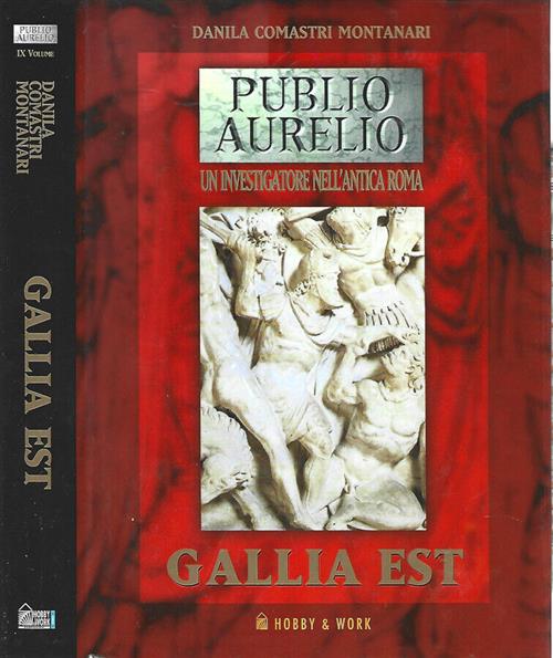 Gallia Est Danila Comastri Montanari Hobby & Work Publishing 2001