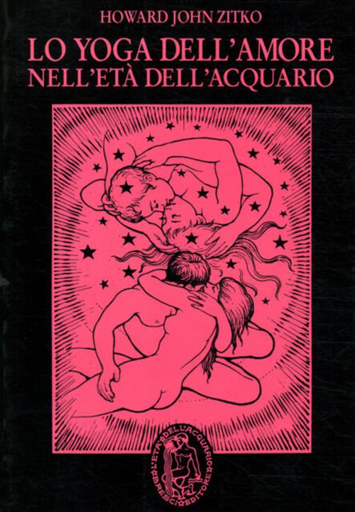 Lo Yoga Dell'amore Nell'età Dell'acquario