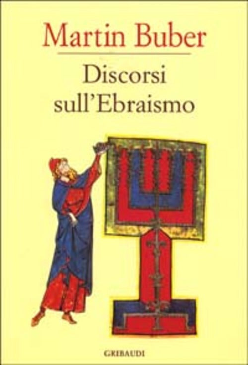 Discorsi Sull'ebraismo Martin Buber Gribaudi 2000