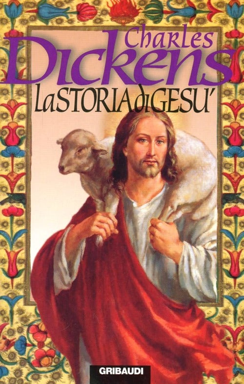 La Storia Di Gesu Charles Dickens Gribaudi 1997