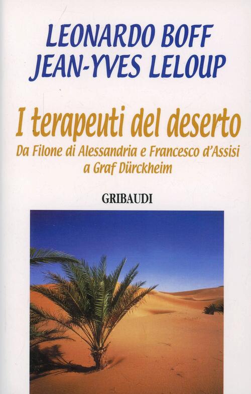 I Terapeuti Del Deserto Leonardo Boff Gribaudi 2003
