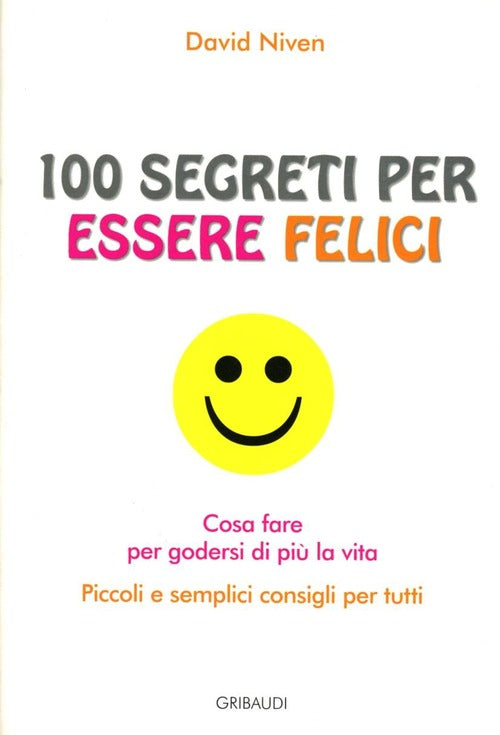 Cento Segreti Per Essere Felici David Niven Gribaudi 2005