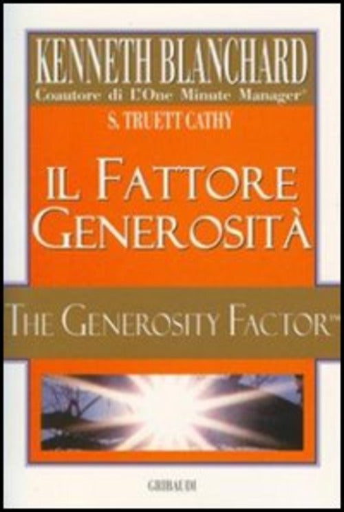 Il Fattore Generosita Kenneth Blanchard Gribaudi 2006