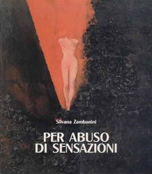Per Abuso Di Sensazioni