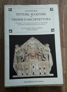 Pitture, Scolture Et Ordini D'architettura. Enarrate Co' Suoi Autori Da Inserirsi A' Suoi Luoghi Nel