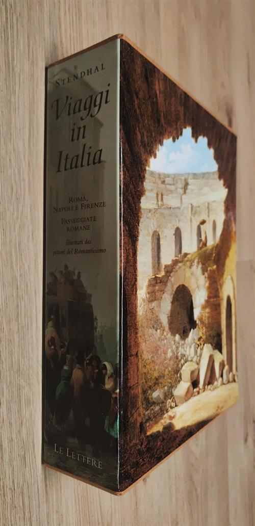 Viaggi In Italia. Roma, Napoli E Firenze. Passeggiate Romane Illustrati Dai Pi