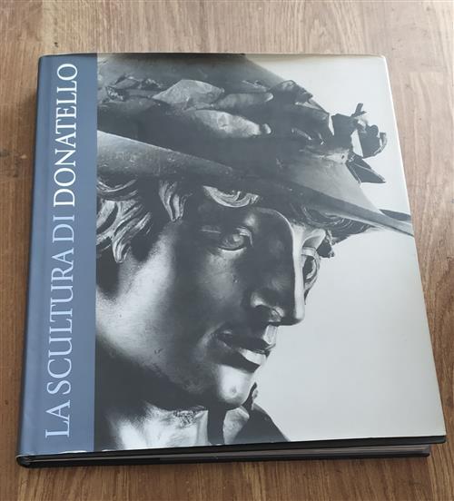 La Scultura Di Donatello