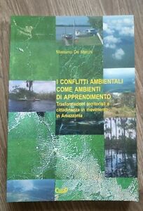 I Conflitti Ambientali Come Ambienti Di Apprendimento. Trasformazioni Territoriali E Cittadinanza