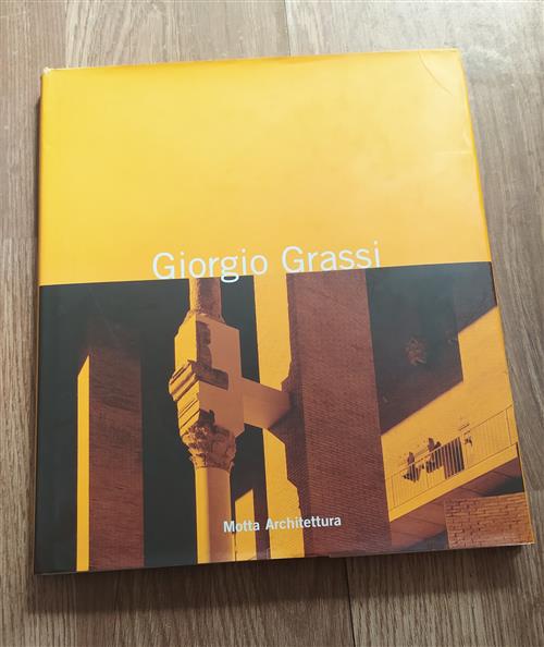 Giorgio Grassi. Progetti Per La Città Antica