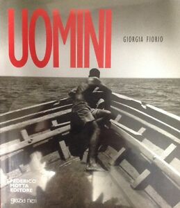 Uomini Giorgia Fiorio 24 Ore Cultura 2003