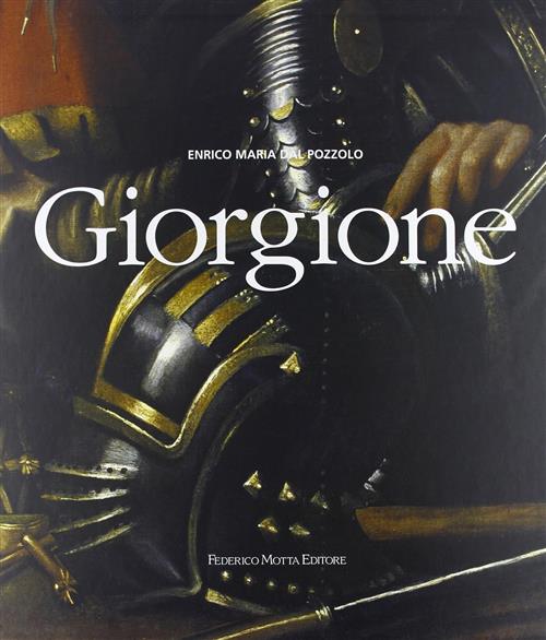 Giorgione Enrico M. Dal Pozzolo 24 Ore Cultura 2009