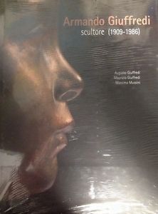 Armando Giuffredi Scultore (1909-1986)