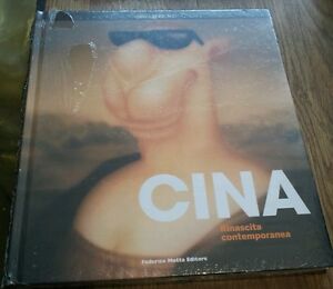 Cina. Rinascita Contemporanea. Catalogo Della Mostra Milano P. Marella, E. Bat