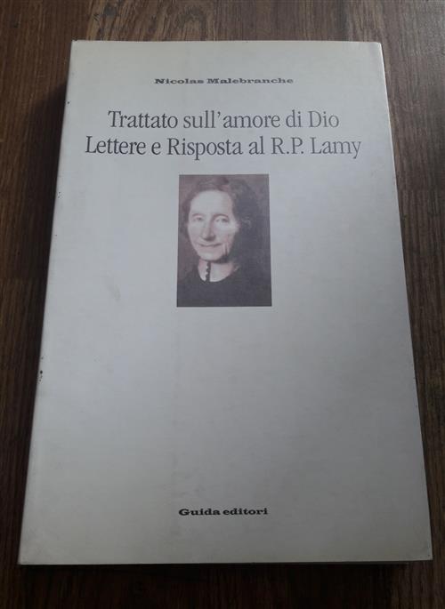 Trattato Sull'amore Di Dio Lettere E Risposta Al R P Lamy