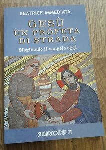 Gesù Un Profeta Di Strada. Sfogliando Il Vangelo Oggi