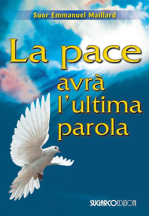 La Pace Avra L'ultima Parola Emmanuel Maillard Sugarco 2015