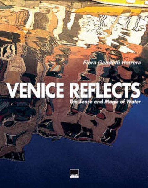 Venezia Reflects Senso E Magia
