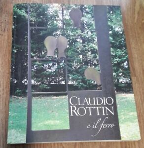 Claudio Rottin E Il Ferro