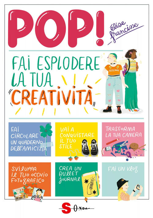 Pop! Fai Esplodere La Tua Creativita Elise Francisse Sonda 2023