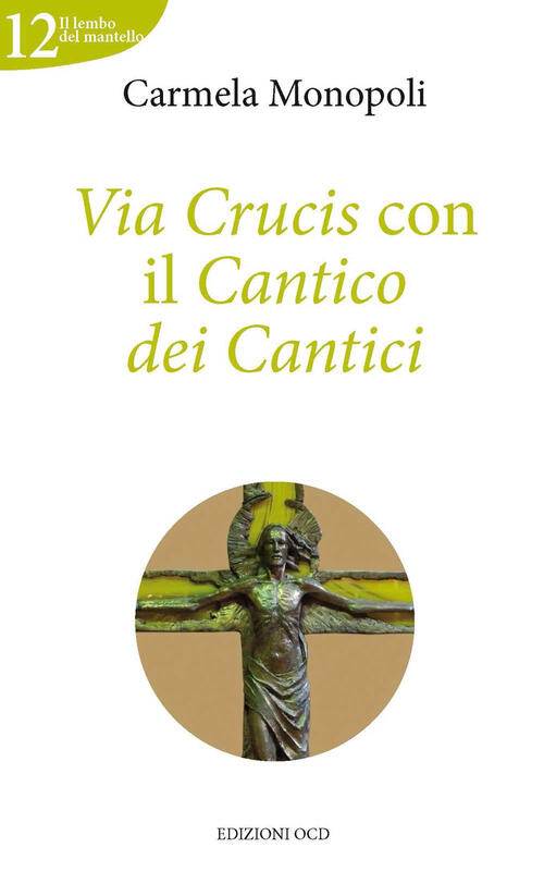 Via Crucis Con Il Cantico Dei Cantici